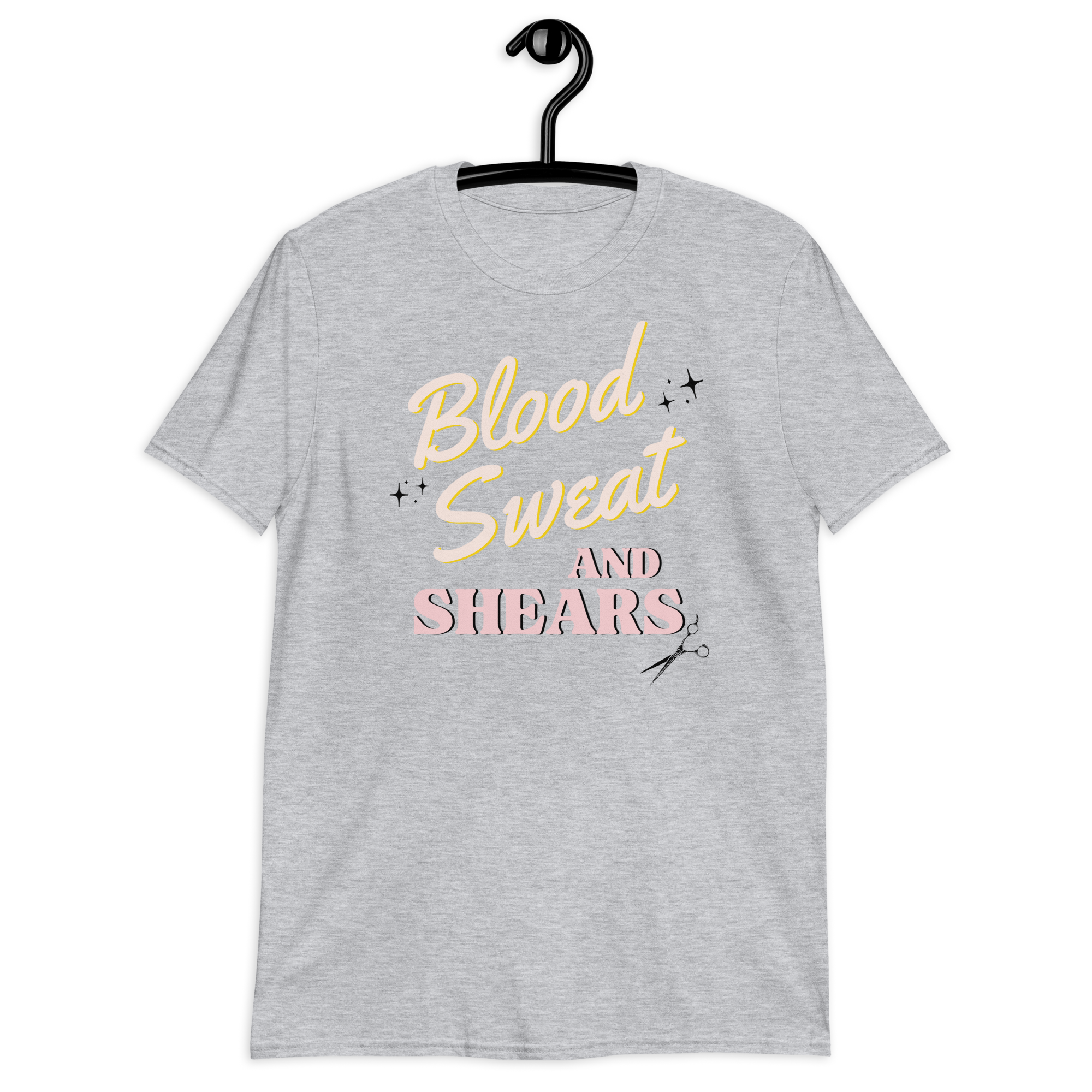 Blood Sweat and Shears Unisex T-Shirt